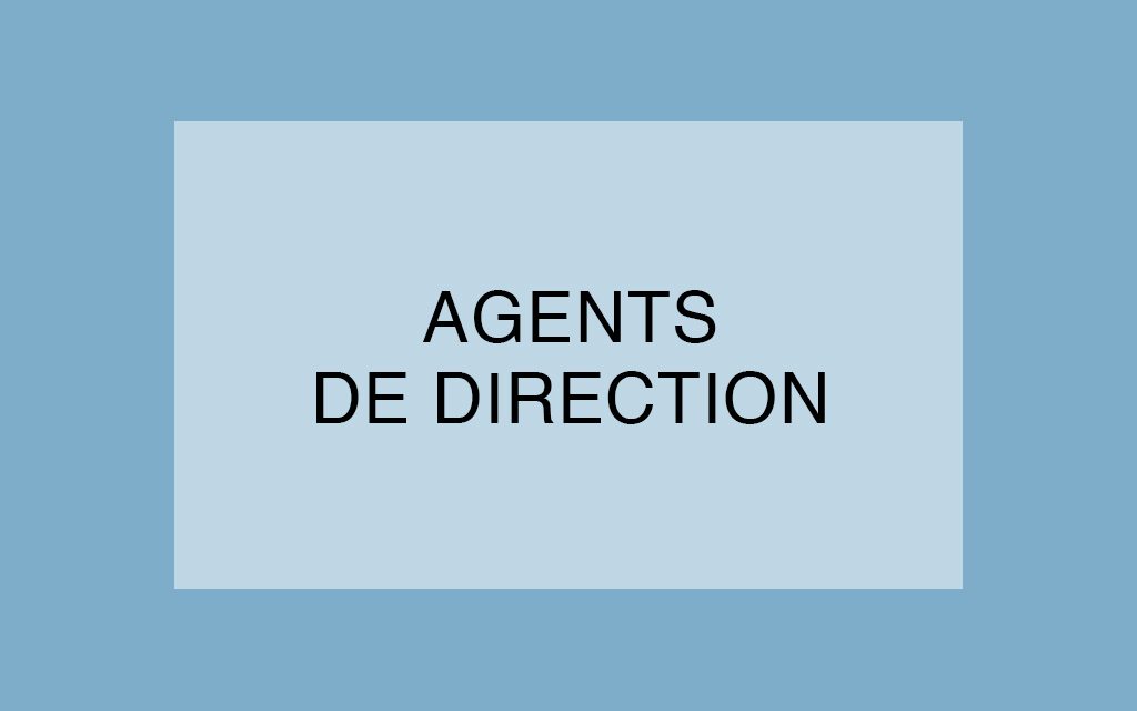 Les « Agents de direction » seront présents à la journée de l’encadrement du 11 octobre