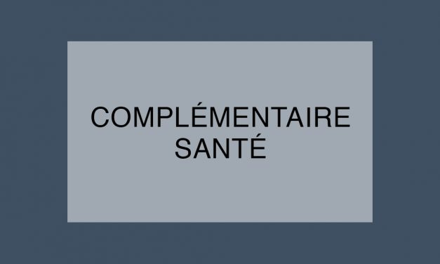 Complémentaire santé : une mise en conformité qui s’impose