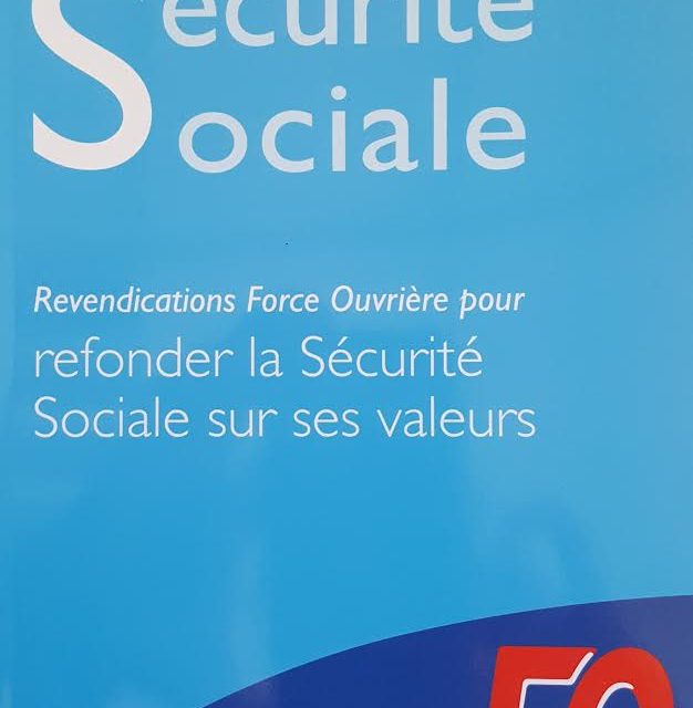 Parution des revendications FO pour refonder la Sécurité sociale sur ses valeurs
