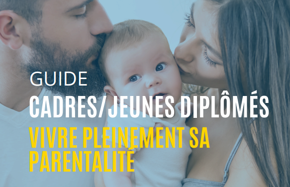 Parentalité et vie professionnelle – Guide FO Cadres